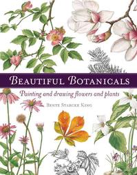 Beautiful Botanicals by Bente Starcke King (2004, Hardcover, Spiral)