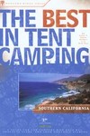 The Best in Tent Camping Southern California by Bill Mai, Jane Huber (2004, Paperback)