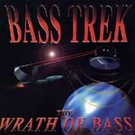 The Wrath of Bass by Bass Trek (CD, Jun-1998, Backstage Records Rap)