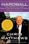 Hardball by Chris Matthews (1999, Paperback)