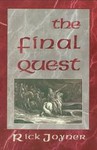 The Final Quest by Rick Joyner (1997, Paperback)