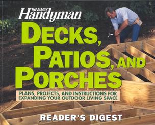 Decks, Patios, and Porches by Reader's Digest (2003, Paperback, Reprint)