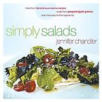 Simply Salads : More Than 100 Creative Recipes You Can Make in Minutes from Prepackaged Greens and a Few Easy-to-Find Ingredients