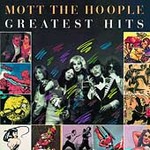Mott The Hoople - Greatest Hits [Remastered] (CD 1989)