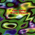 Op Zop Too Wah by Adrian Belew (CD, Sep-1996, Adrian Belew Presents)
