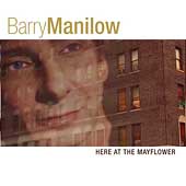 Barry Manilow - Here At The Mayflower (CD 2002)