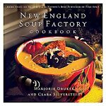 New England Soup Factory Cookbook : More Than 100 Recipes from the Nation's Best Purveyor of Fine Soup