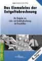 Alexander Enderes - Das Einmaleins der Entgeltabrechnung Der Ratgeber zur Lohn-und Gehaltabrechnung mit Praxisfllen. 70 Seiten Praxisteil mit Musterlsungen!