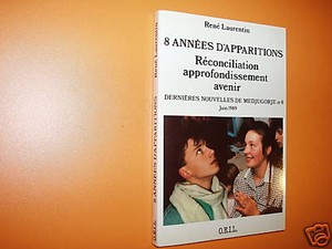 8 ANNEES D'APPARITIONS    MEDJUGORJE    RENE LAURENTIN