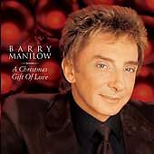 Christmas Gift of Love by Barry Manilow CD 696998697621