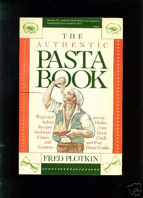 THE AUTHENTIC PASTA BOOK   Regional Italian Recipes 9780671682125 