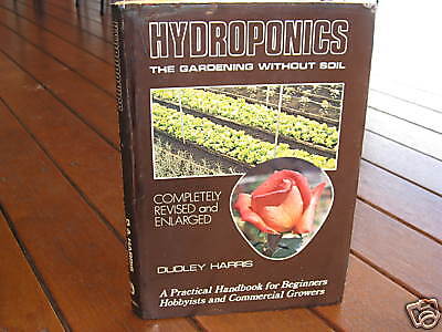 HYDROPONICS: The Gardening Without Soil ~ Dudley HARRIS VINTAGE HARDcover in MEL