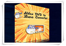 Avex DVD to ZUNE Video Converter Software  