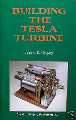 Building a Tesla Turbine/engines/home workshop 9781878087294  