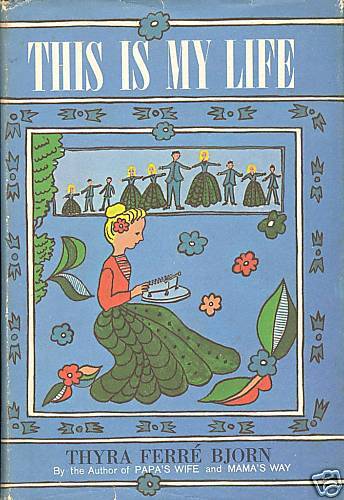 This Is My Life by Thyra Ferre Bjorn Signed D/J  