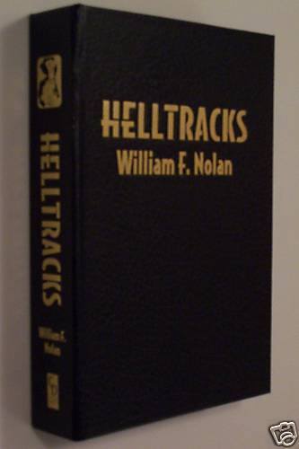 WILLIAM F. NOLAN   HELLTRACKS   LETTERED 9781881475835  