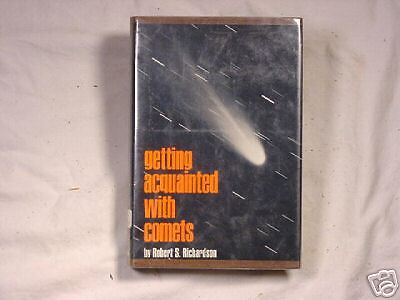 1967 Getting Acquainted with Comets Robert S Richardson  