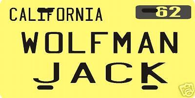 American Graffiti Wolfman Jack 1962 CA License plate  